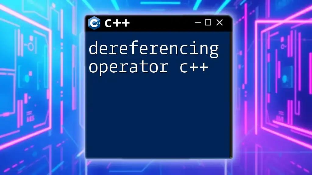 Dereferencing Operator C++ Explained Simply