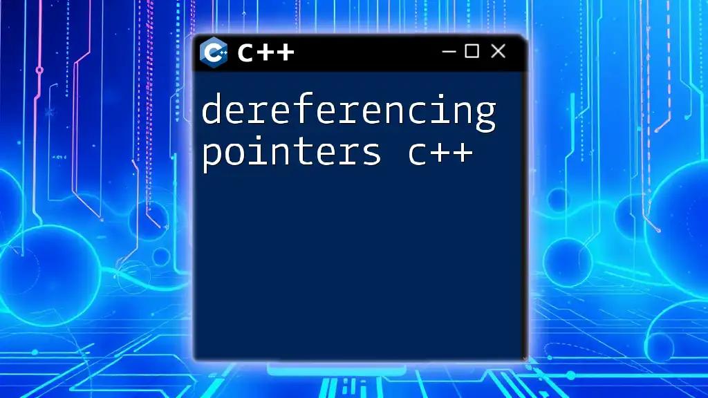 Dereferencing Pointers in C++: A Quick Guide