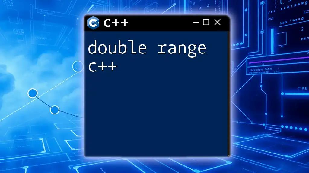 Mastering Double Range C++: A Quick Guide