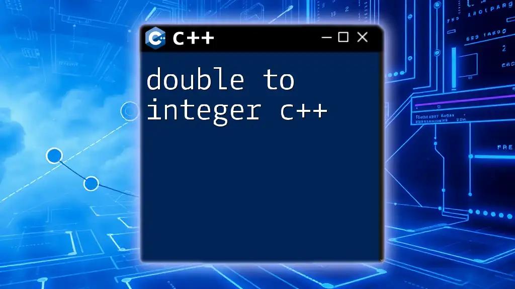 Double to Integer in C++: A Quick Conversion Guide