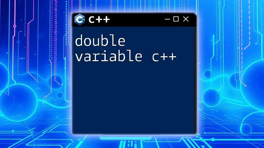 Mastering Double Variables in C++: A Quick Guide