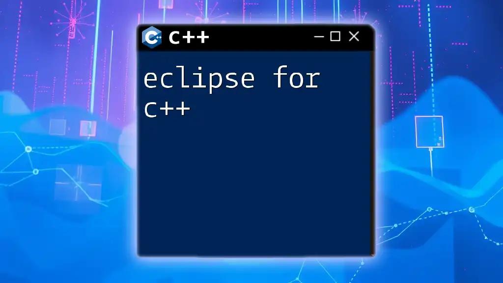 Eclipse for C++: A Quick Start Guide