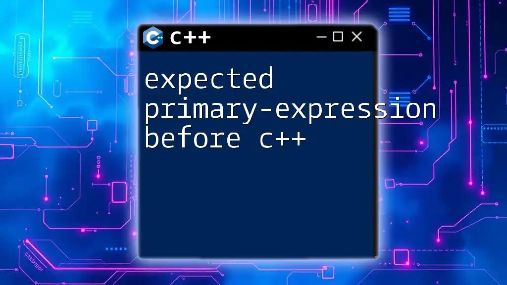 Understanding Expected Primary-Expression Before C++ Basics