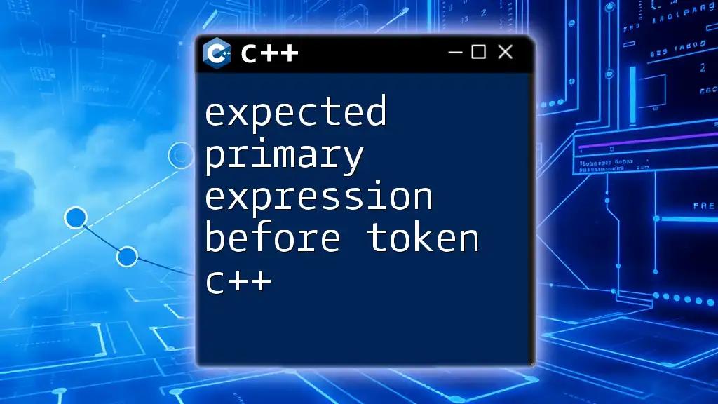 Expected Primary Expression Before Token C++ Explained