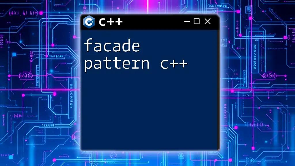 Facade Pattern C++: Simplifying Your Code Design