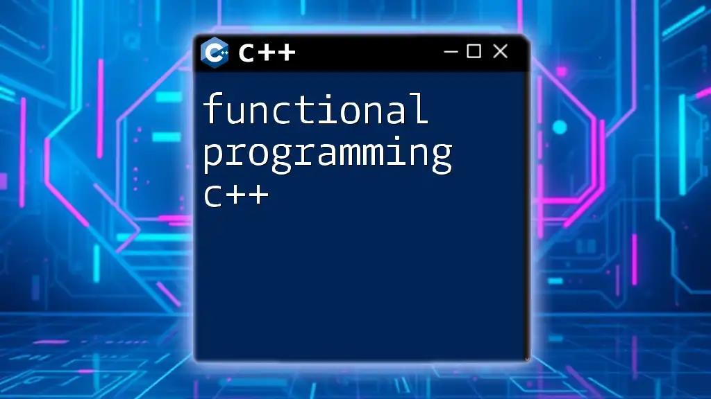 Mastering Functional Programming in C++: A Quick Guide