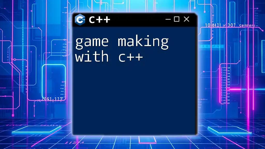 Game Making with C++: A Quick Start Guide