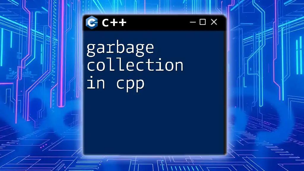 Garbage Collection in CPP: The Quick Essentials