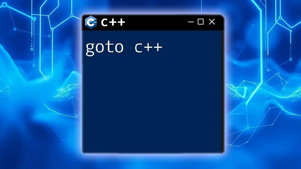 Mastering Goto C++ Commands with Ease and Precision