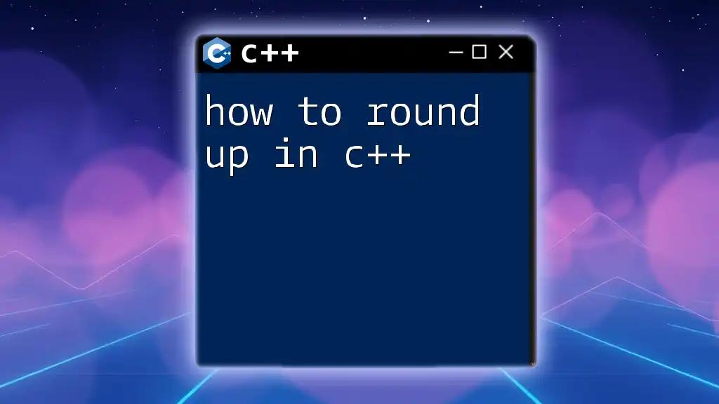 How to Round Up in C++: A Simple Guide