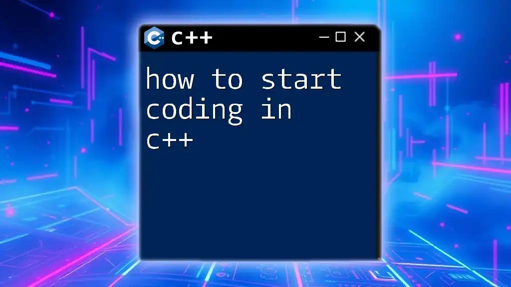 How to Start Coding in C++: A Beginner's Guide