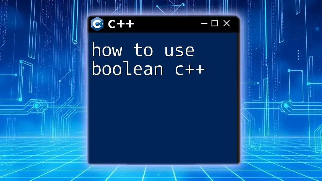 How to Use Boolean C++ for Clear Logic