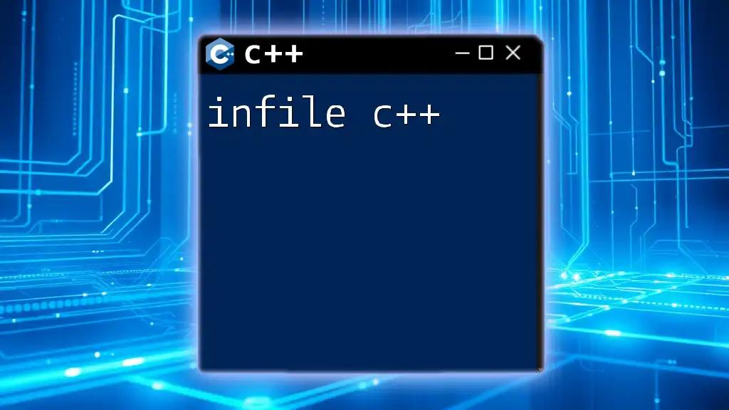 Mastering Infile C++: Your Quick Guide to File Input