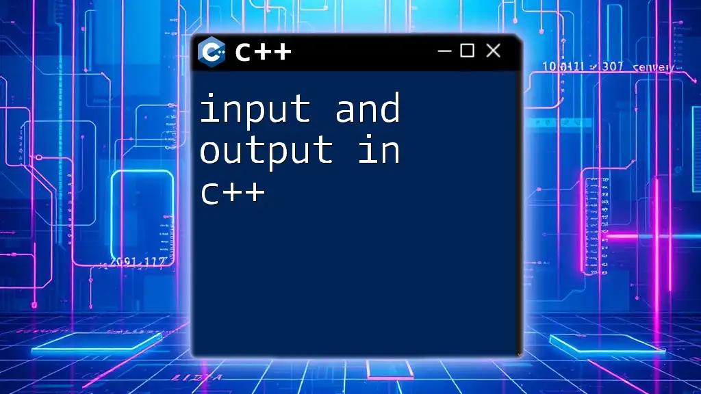 Input and Output in C++: A Quick Reference Guide