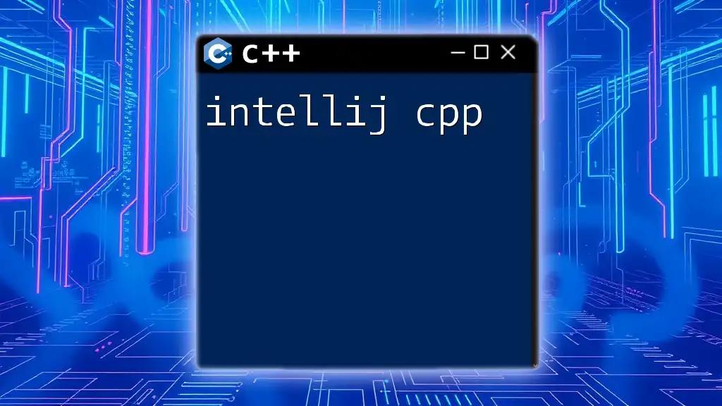 Mastering IntelliJ CPP: A Quick Guide to Efficient Coding