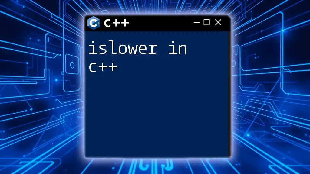 Mastering islower in C++ for Effortless Character Checks