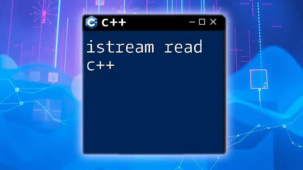 Mastering istream Read in C++: A Quick Guide