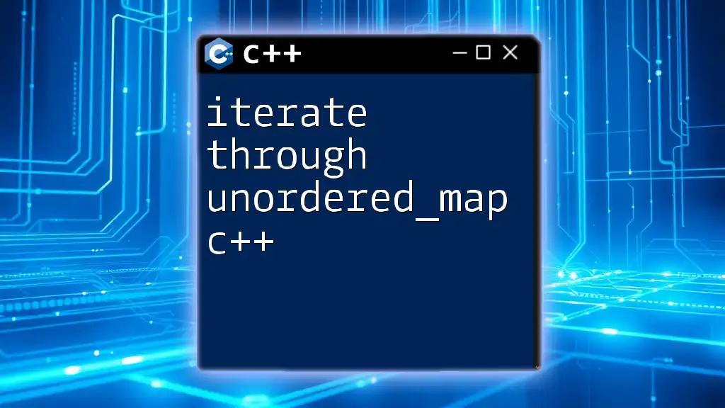 Iterate Through Unordered_Map C++: A Quick Guide