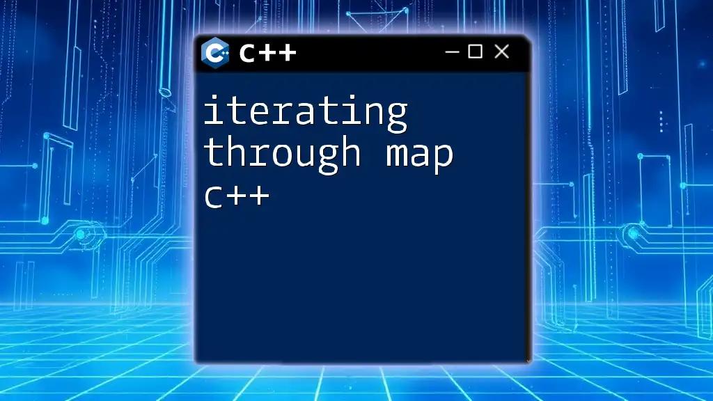 Iterating Through Map C++: A Quick Guide