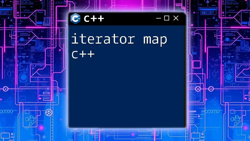 Iterator Map C++: Mastering Iteration with Ease