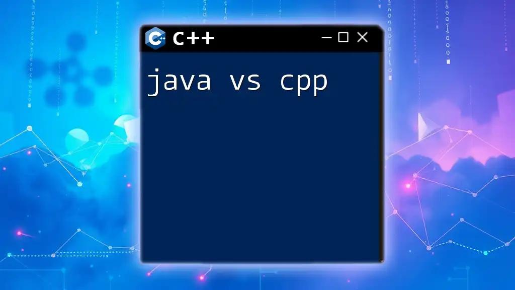 Java vs CPP: A Quick Guide to Key Differences