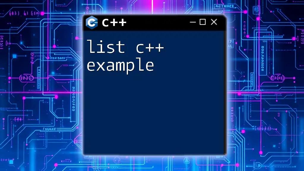 List C++ Example: A Quick Guide to C++ Lists