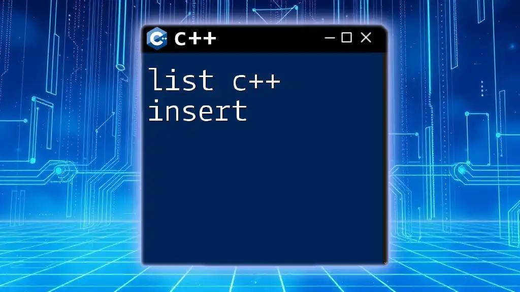 List C++ Insert: Mastering Insertion with Ease