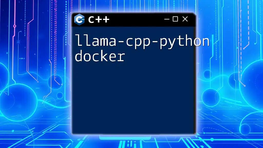 llama-cpp-python Docker Guide: Mastering the Basics