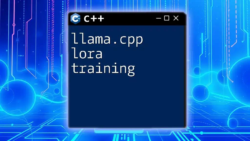 Llama.cpp Lora Training: Mastering Commands Effortlessly