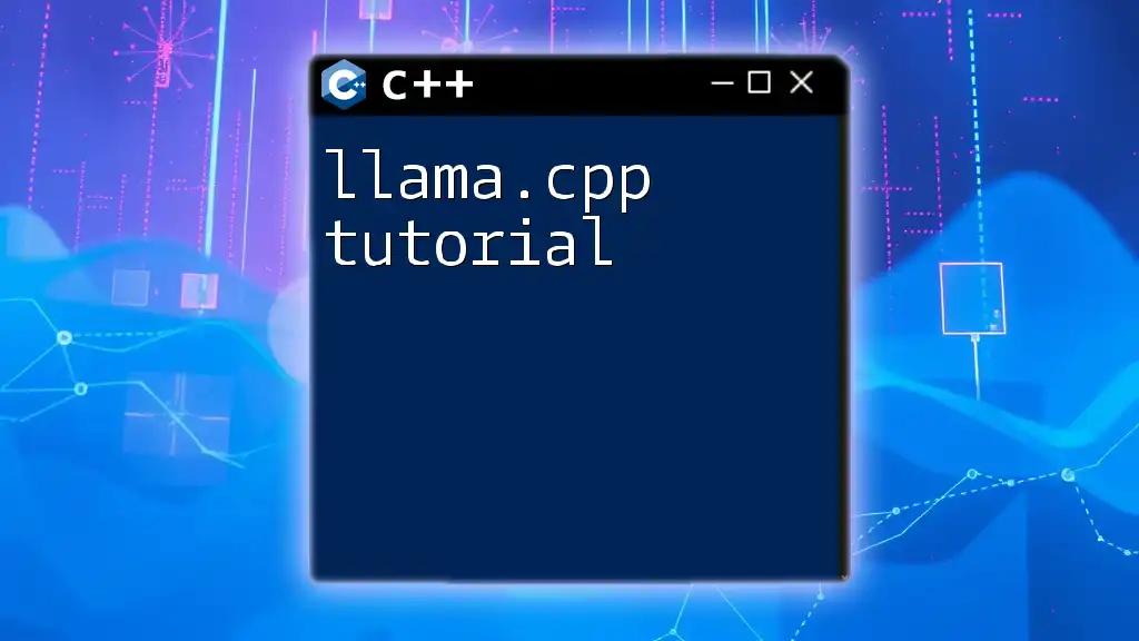 Llama.cpp Tutorial: Mastering C++ Commands Effortlessly