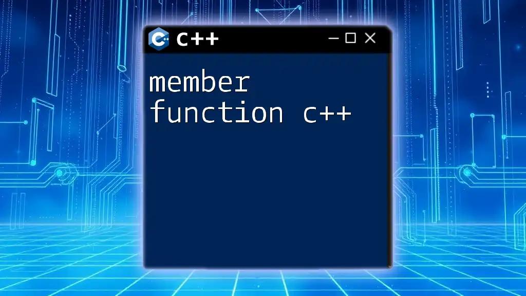 Mastering Member Function C++: A Quick Guide