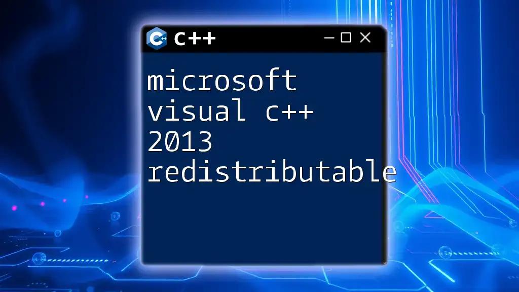 Mastering Microsoft Visual C++ 2013 Redistributable Basics