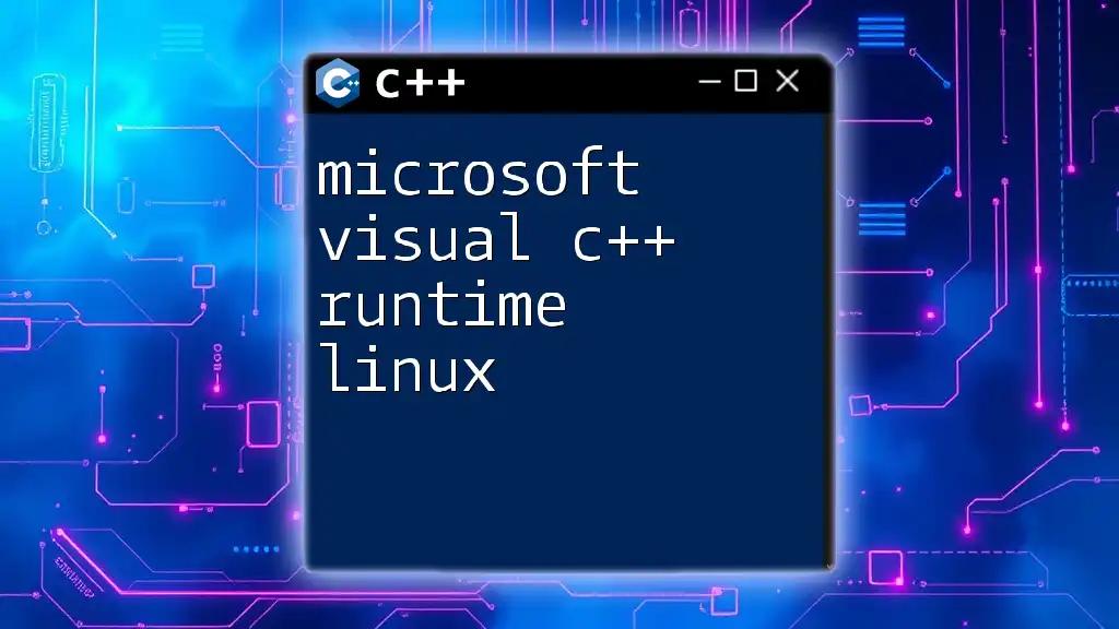 microsoft visual c++ runtime linux Simplified Guide