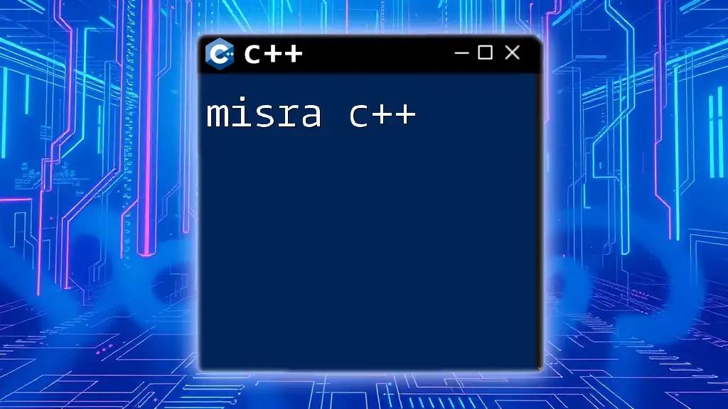 Understanding Misra C++: A Quick Guide