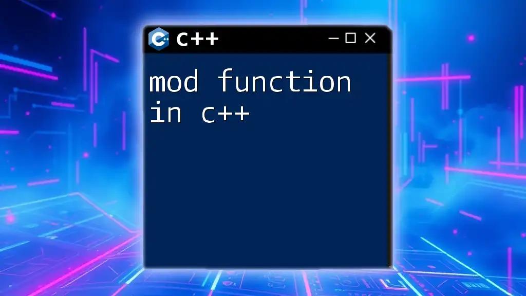 Mastering The Mod Function in C++: A Quick Guide