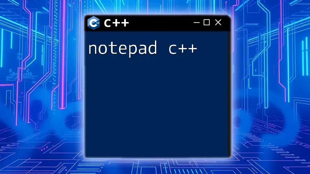 Mastering Notepad C++: Your Quickstart Guide