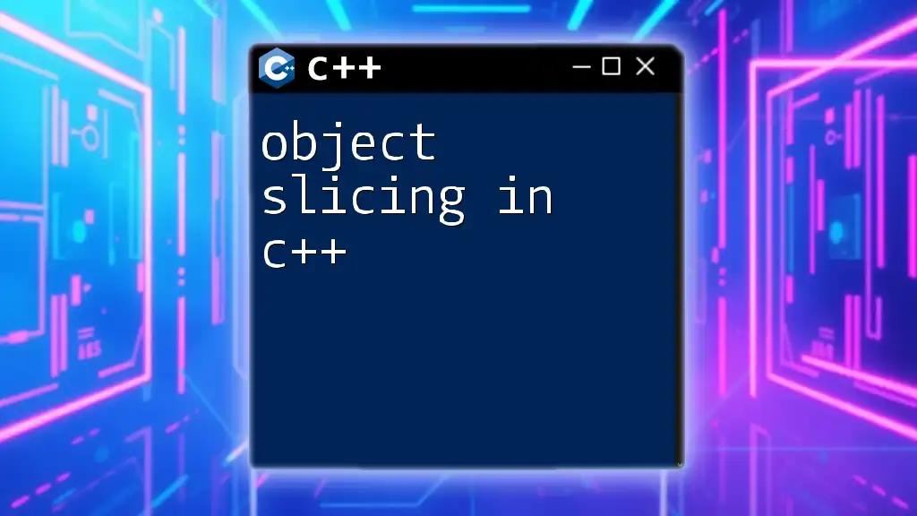 Object Slicing in C++ Explained Simply