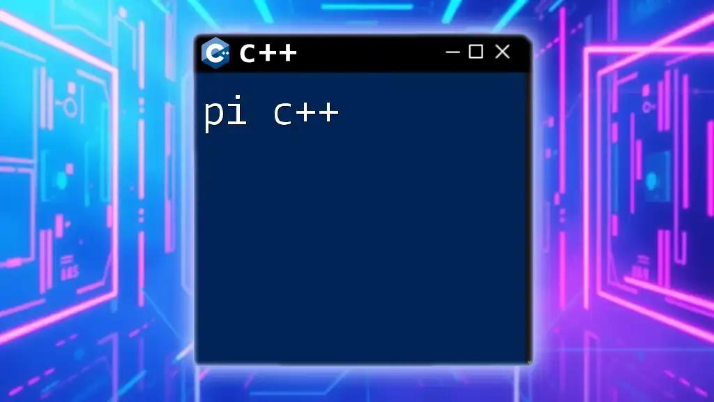 Mastering Pi in C++: A Quick Guide