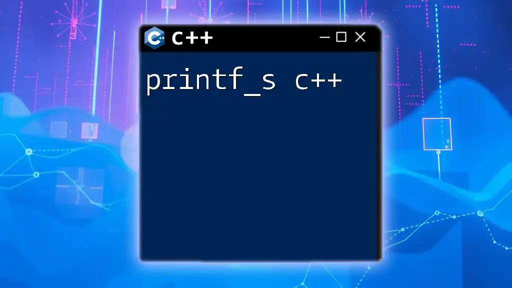 Mastering printf_s in C++: A Handy Guide