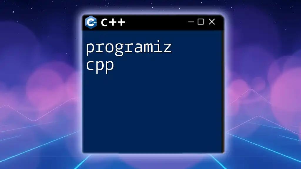 Mastering Programiz CPP: Your Quick Guide to Success