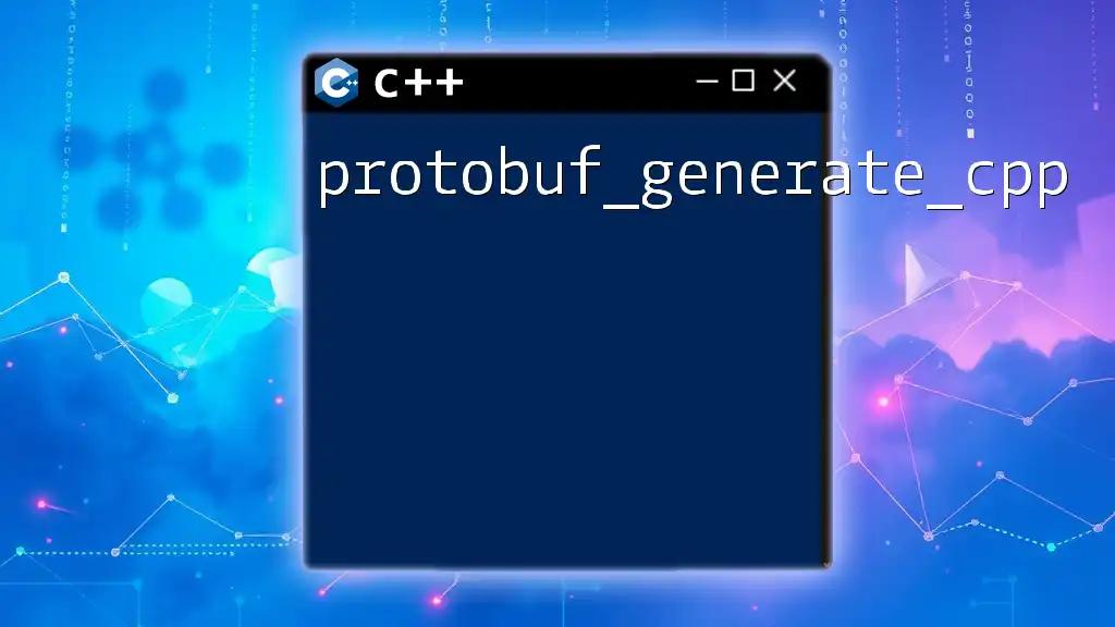 protobuf_generate_cpp: A Quick Guide to Mastery in CPP