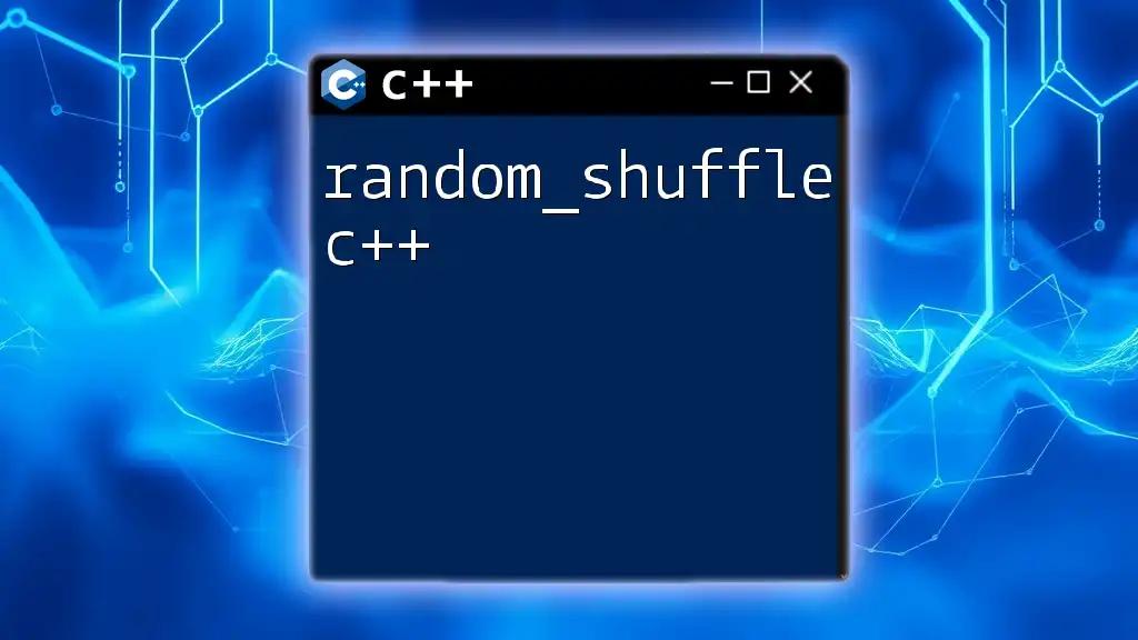 Mastering random_shuffle C++: A Quick Guide