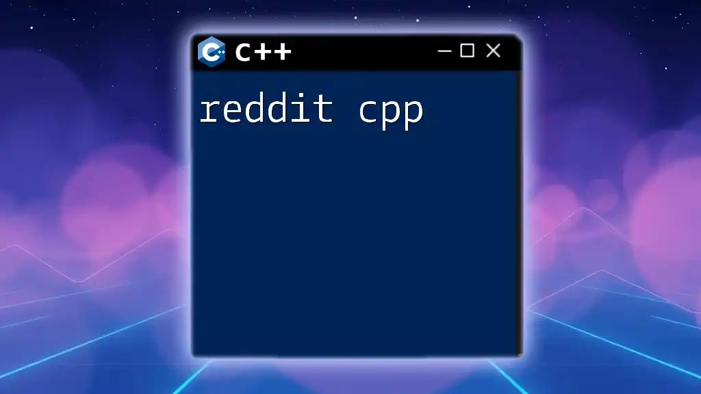 Reddit CPP: Your Quick Guide to C++ Commands