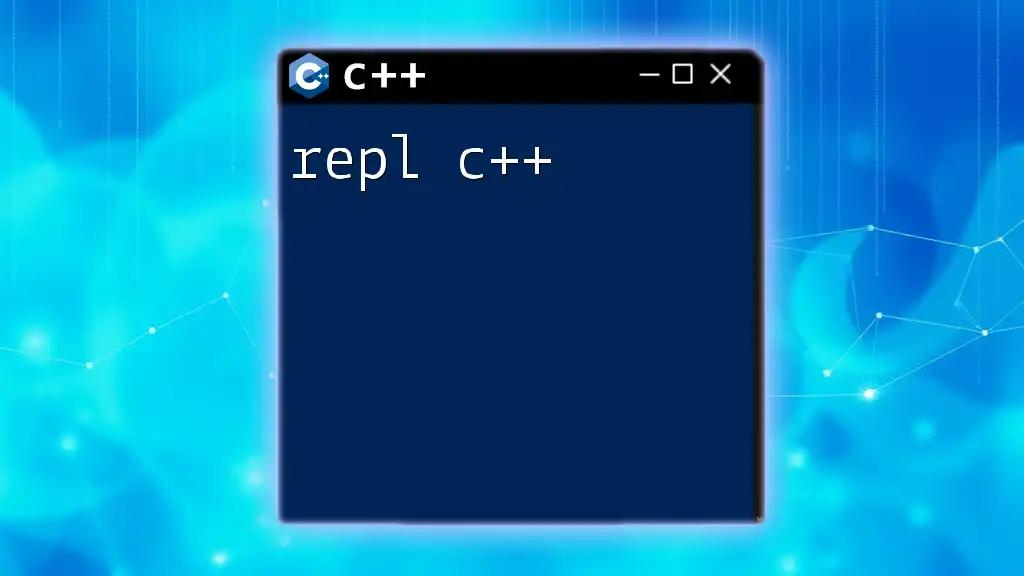 Master repl C++ Commands in Quick and Easy Steps