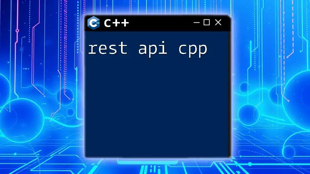 Mastering Rest Api CPP: A Quick Guide