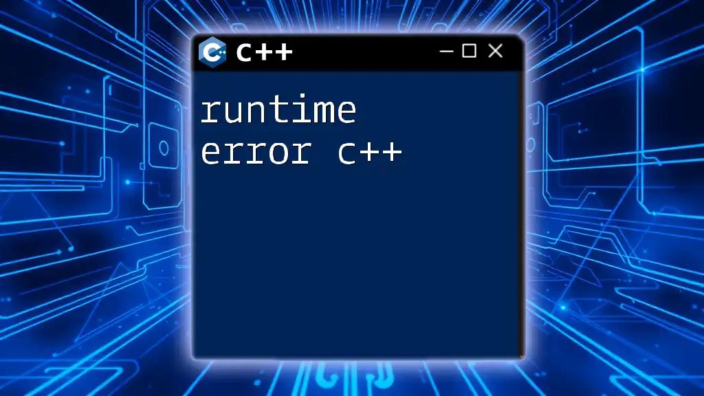 Mastering Runtime Error C++ in Simple Steps