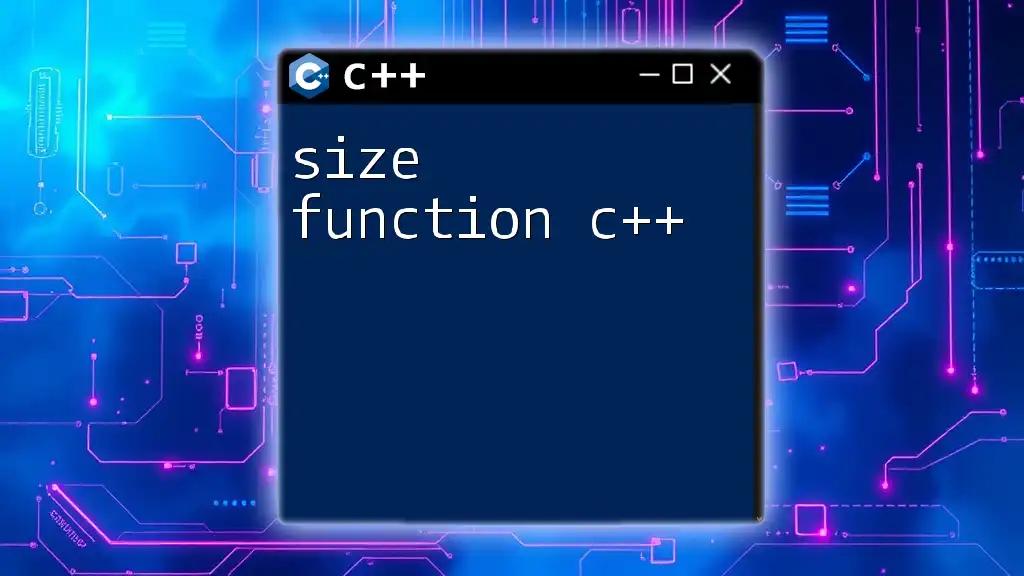 Discovering the Size Function in C++: A Quick Guide