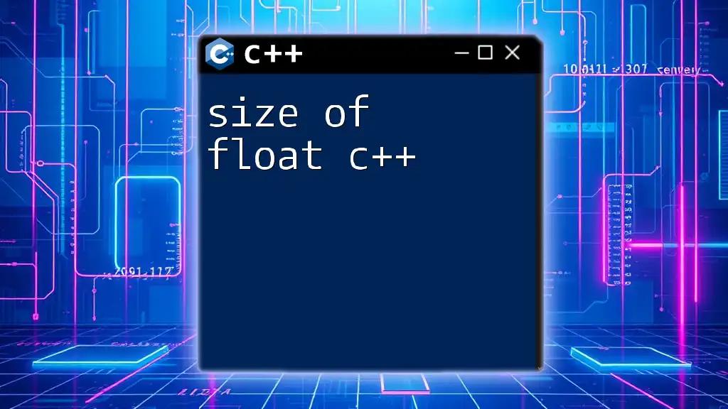 Size of Float C++: Understanding Memory Requirements