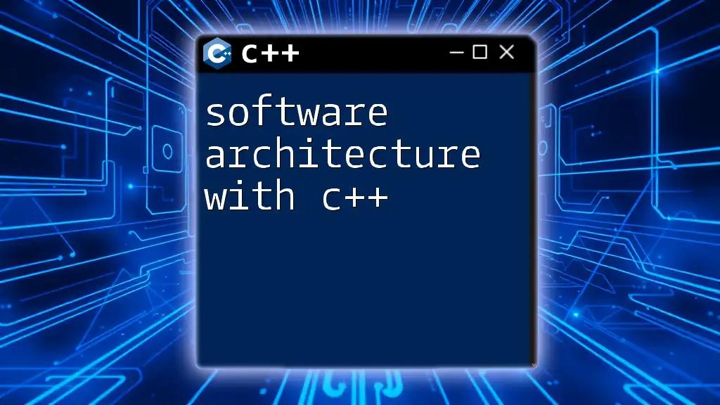 Mastering Software Architecture with C++ in Simple Steps