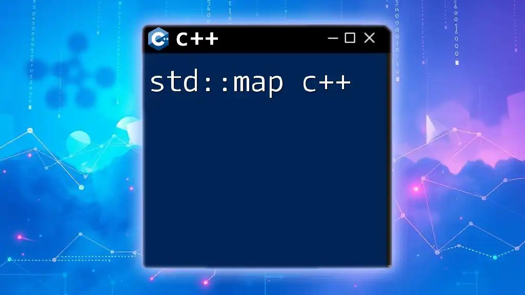 Mastering std::map in C++: A Quick Guide